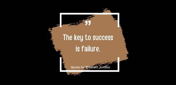 Key to Success is Failure