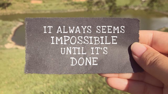 Always Seems Impossible - Motivational Quote